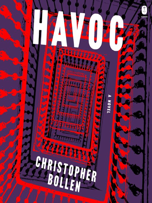 Title details for Havoc by Christopher Bollen - Wait list